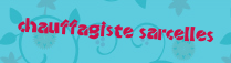 Chauffagiste Sarcelles